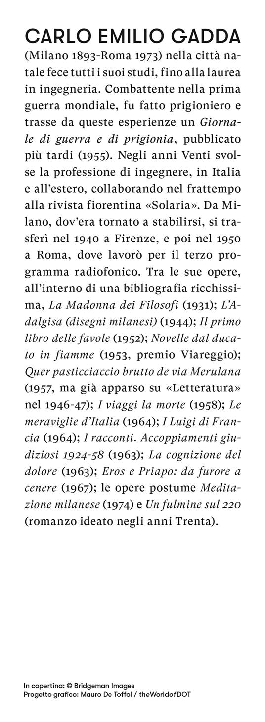 Romanzi e racconti. Vol. 2: Quer pasticciaccio brutto de via Merulana-La meccanica-Accoppiamenti giudiziosi-Racconti dispersi-Racconti incompiuti. - Carlo Emilio Gadda - 3