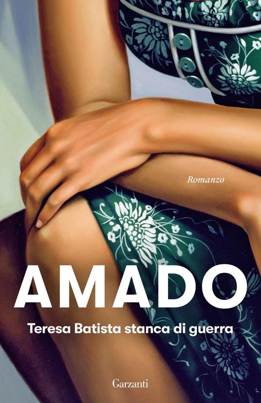 Teresa Batista stanca di guerra - Jorge Amado,Giuliana Segre Giorgi - ebook