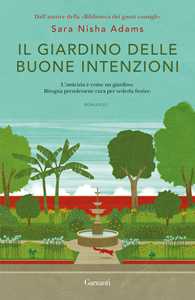 Libro Il giardino delle buone intenzioni Sara Nisha Adams