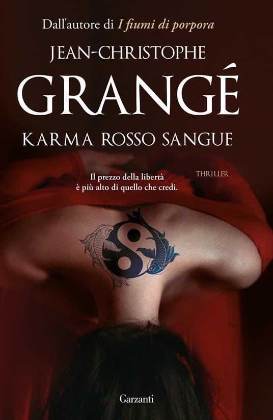 Karma rosso sangue - Jean-Christophe Grangé - copertina