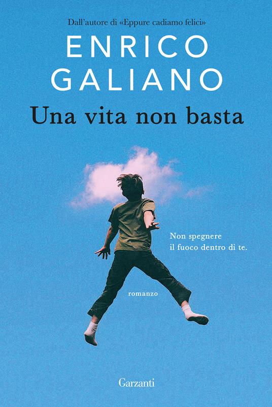 Una vita non basta - Enrico Galiano - copertina