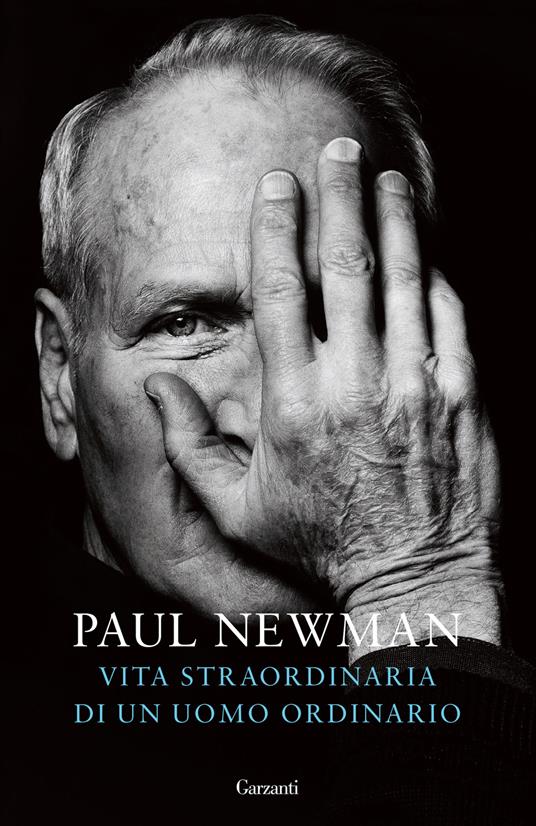 Vita straordinaria di un uomo ordinario - Paul Newman - copertina