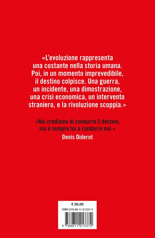 Rivoluzioni. Quando i popoli cambiano la storia - Donald Sassoon - 4