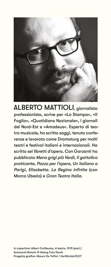 Il loggionista impenitente. Duemila sere all'opera - Alberto Mattioli - 3