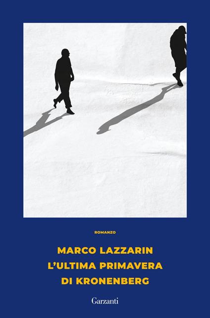 L' ultima primavera di Kronenberg - Marco Lazzarin - ebook