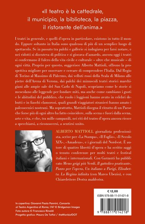Gran Teatro Italia. Viaggio sentimentale nel paese del melodramma - Alberto Mattioli - 2