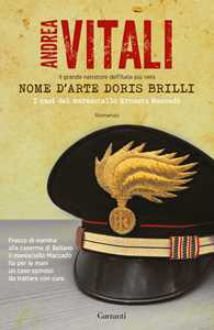 Libro Nome d'arte Doris Brilli. I casi del maresciallo Ernesto Maccadò Andrea Vitali