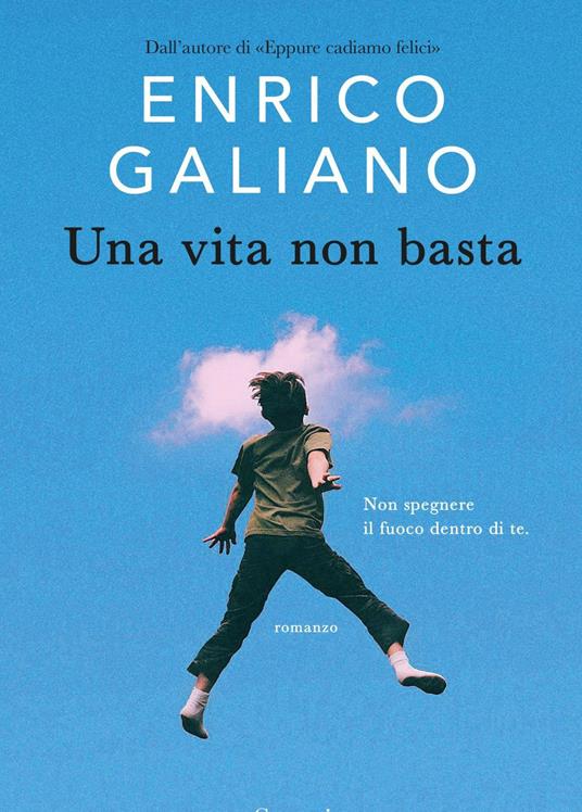 Una vita non basta - Enrico Galiano - ebook
