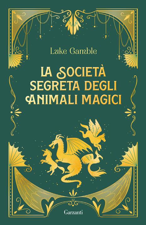 La società segreta degli animali magici - Luke Gamble - copertina