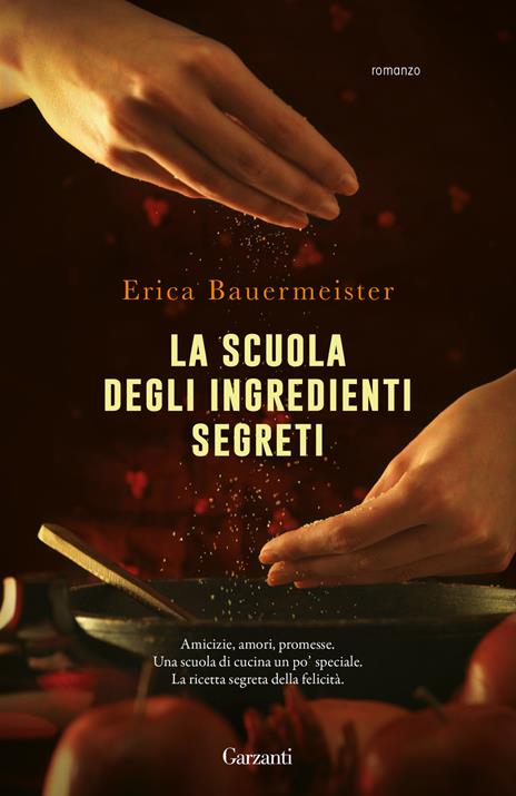 La scuola degli ingredienti segreti - Erica Bauermeister - copertina