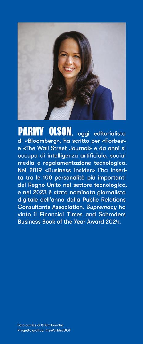 Supremacy. L'AI, ChatGPT e la sfida che cambierà il mondo - Parmy Olson - 3