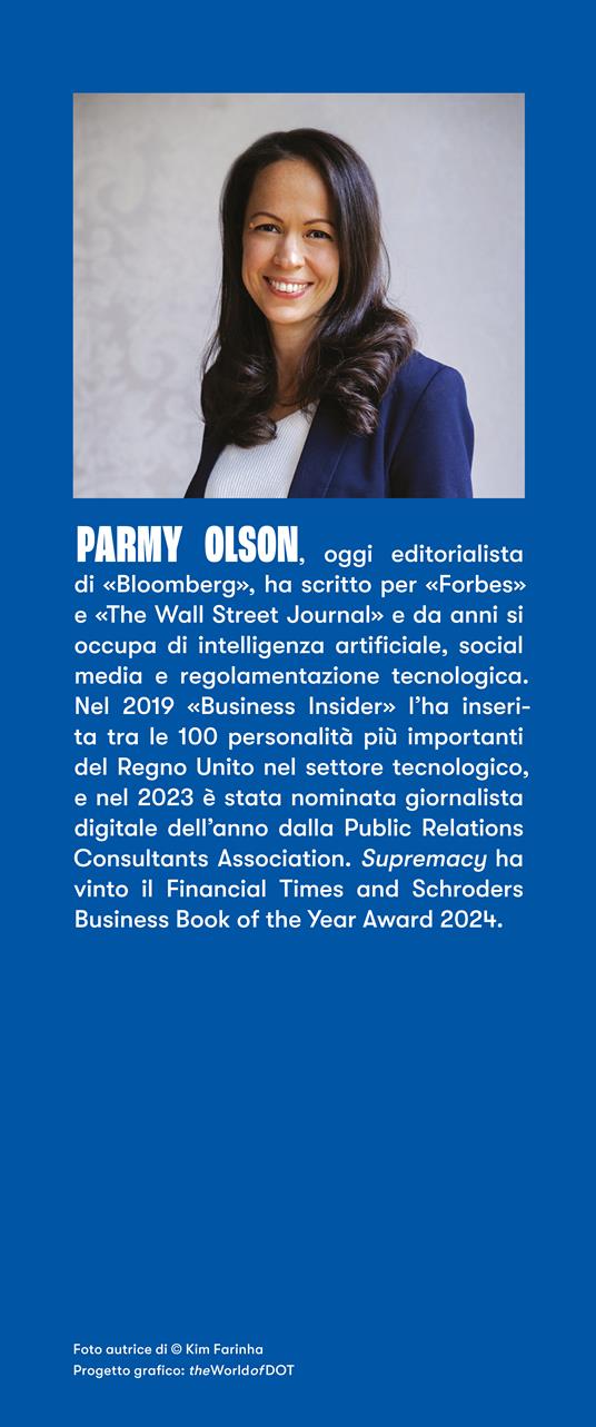 Supremacy. L'AI, ChatGPT e la sfida che cambierà il mondo - Parmy Olson - 3