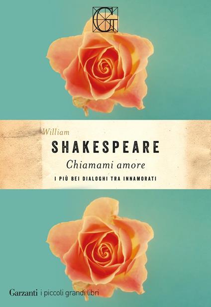 Chiamami amore. I più bei dialoghi tra innamorati - William Shakespeare - ebook