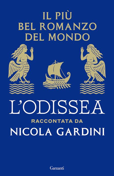 Il più bel romanzo del mondo. L'Odissea raccontata da Nicola Gardini - Nicola Gardini - copertina