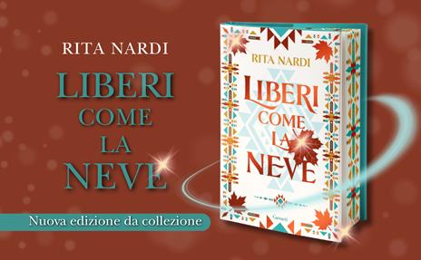 Liberi come la neve - Rita Nardi - 2