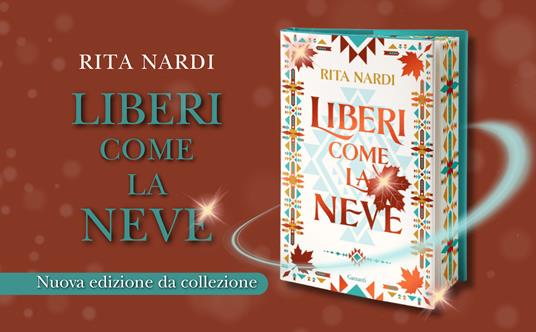 Liberi come la neve - Rita Nardi - 2