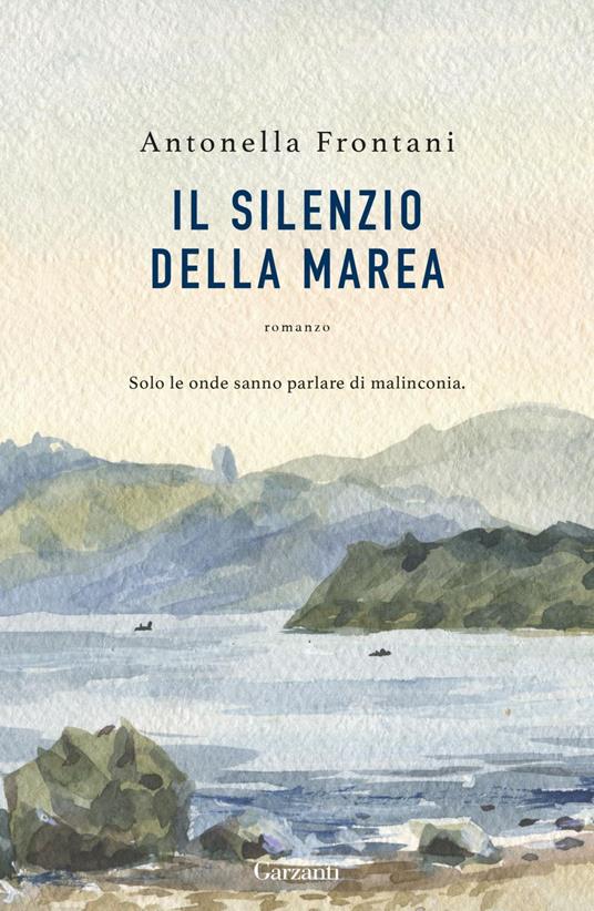 Il silenzio della marea - Antonella Frontani - ebook