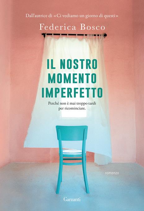 Il nostro momento imperfetto - Federica Bosco - copertina