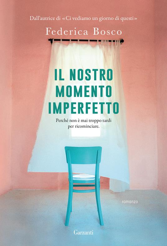 Il nostro momento imperfetto - Federica Bosco - copertina