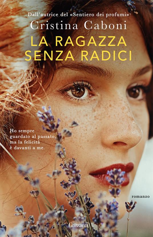 La ragazza senza radici - Cristina Caboni - copertina