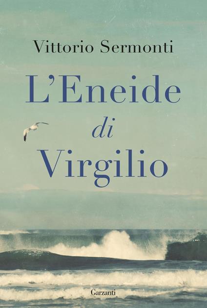 L’Eneide di Virgilio - Vittorio Sermonti - ebook