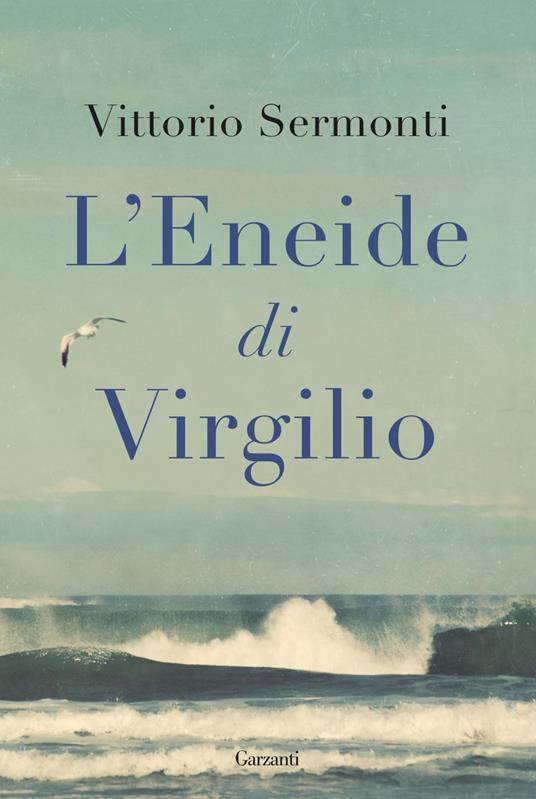 L’Eneide di Virgilio - Vittorio Sermonti - ebook