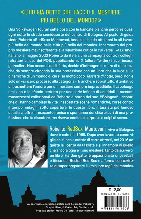 Tassista di notte. Avventure di una vita contromano - Roberto Red-Sox Mantovani - 2