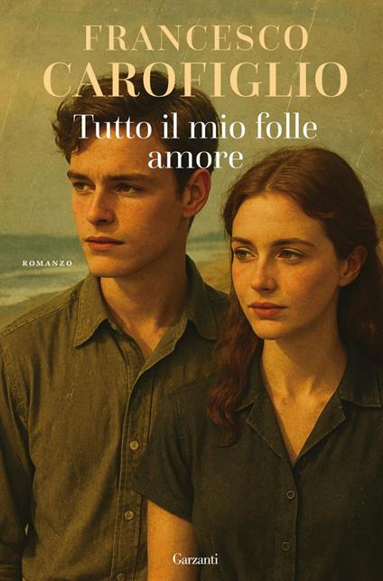 Tutto il mio folle amore - Francesco Carofiglio - ebook