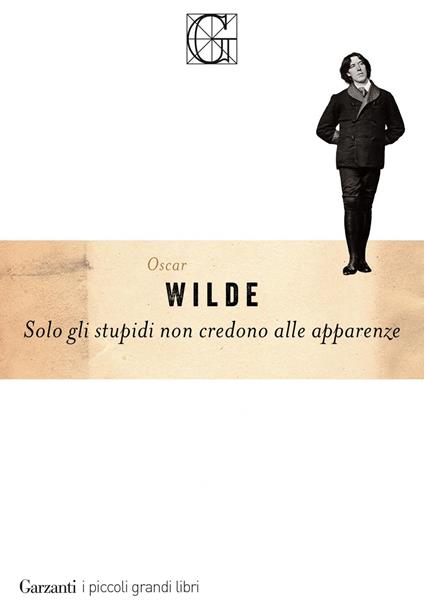 Solo gli stupidi non credono alle apparenze - Oscar Wilde,Giuseppe Maugeri - ebook