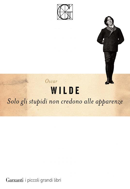 Solo gli stupidi non credono alle apparenze - Oscar Wilde,Giuseppe Maugeri - ebook