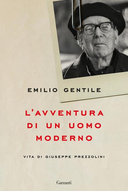L' avventura di un uomo moderno. Vita di Giuseppe Prezzolini - Emilio Gentile - ebook