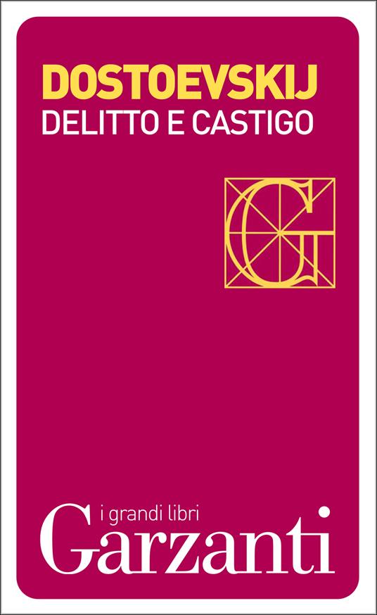 Delitto e castigo - Fëdor Dostoevskij,Giorgio Kraiski - ebook