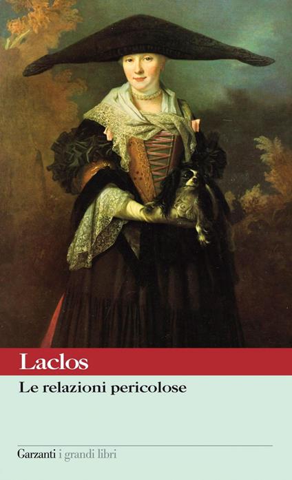 Le relazioni pericolose - Pierre Choderlos de Laclos,Maria Teresa Nessi Somaini - ebook