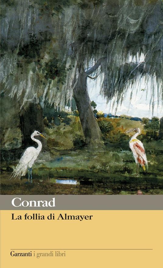 La follia di Almayer - Joseph Conrad,Maria Teresa Carbone - ebook