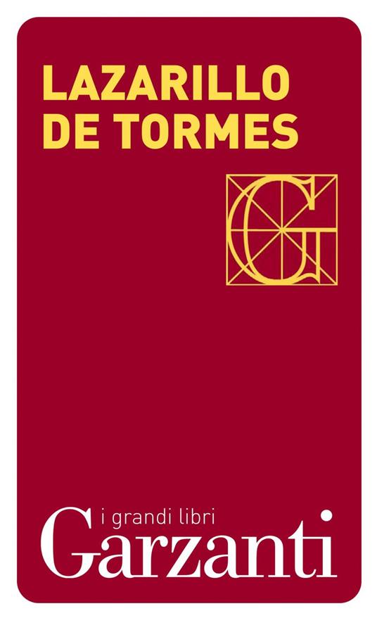 Lazarillo de Tormes - Anonimo,Gilberto Greco - ebook