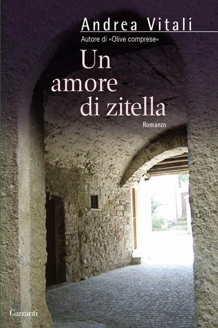 Un amore di zitella - Andrea Vitali - ebook