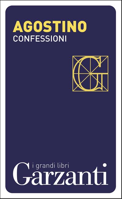 Le confessioni - Agostino (sant'),Roberta De Monticelli - ebook