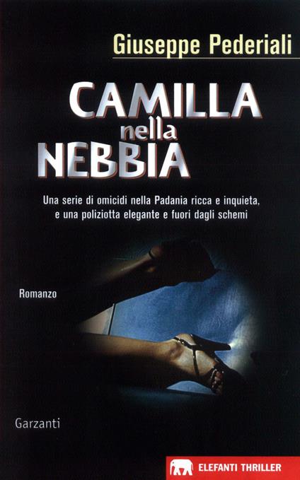 Camilla nella nebbia - Giuseppe Pederiali - ebook
