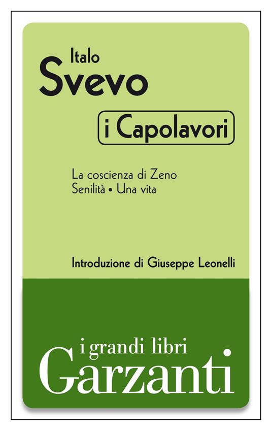 I capolavori: La coscienza di Zeno-Senilità-Una vita - Italo Svevo - ebook