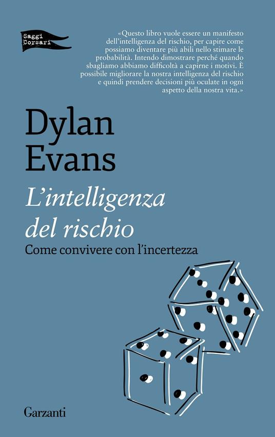 L' intelligenza del rischio. Come convivere con l'incertezza - Dylan Evans,Sara Caraffini - ebook