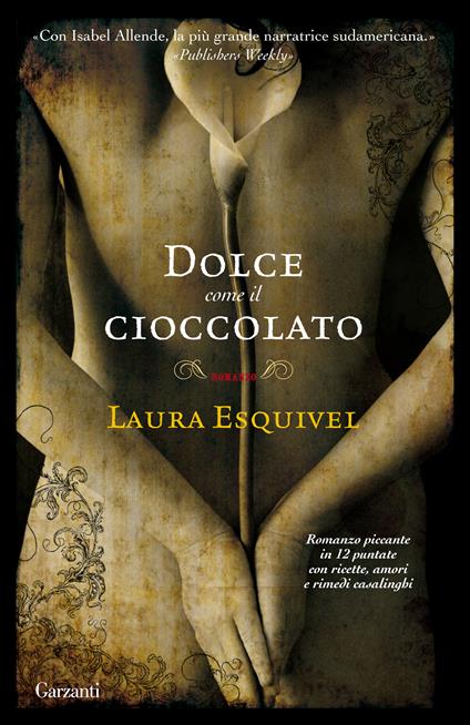 Dolce come il cioccolato - Laura Esquivel,Silvia Benso - ebook