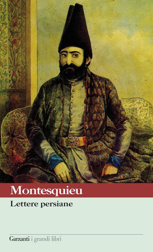 Lettere persiane - Charles L. de Montesquieu,Lanfranco Binni - ebook