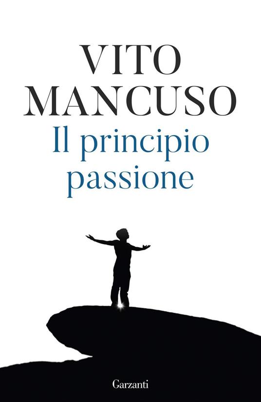 Il principio passione - Vito Mancuso - ebook