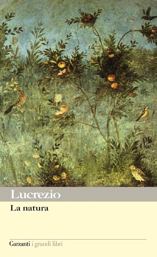 La natura - Tito Lucrezio Caro,Francesco Giancotti - ebook