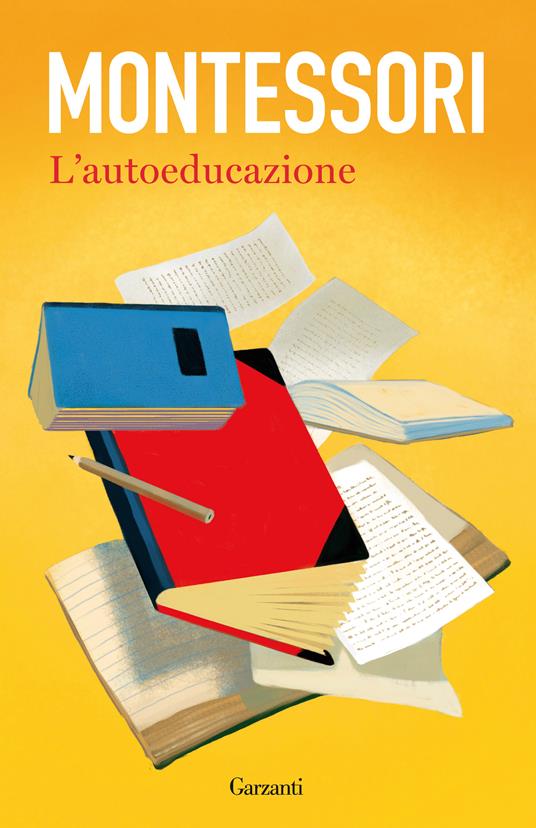L' autoeducazione - Maria Montessori - ebook