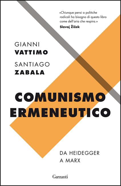 Comunismo ermeneutico. Da Heidegger a Marx - Gianni Vattimo,Santiago Zabala,Eleonora Corrente - ebook