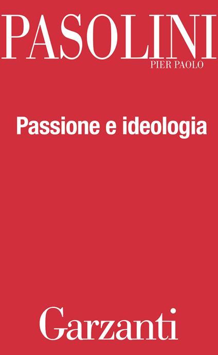Passione e ideologia - Pier Paolo Pasolini - ebook