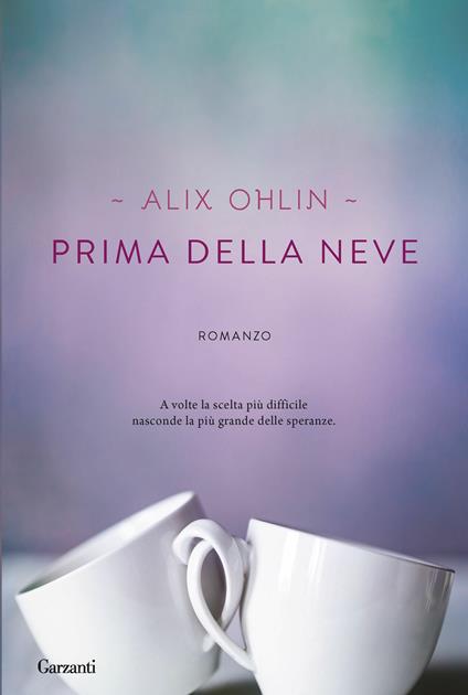 Prima della neve - Alix Ohlin,Stefano Beretta - ebook