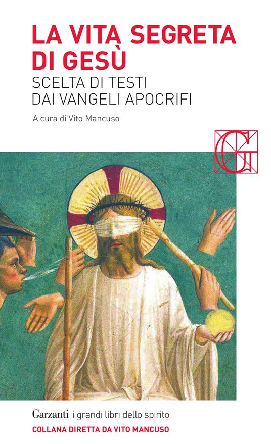 La vita segreta di Gesù. I vangeli apocrifi spiegati da Vito Mancuso - Vito Mancuso,Lorena Paladino - ebook