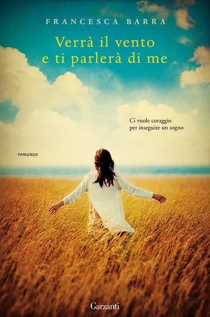 Verrà il vento e ti parlerà di me - Francesca Barra - ebook